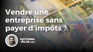 vendre une entreprise impots